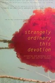 Strangely Ordinary This Devotion movie poster