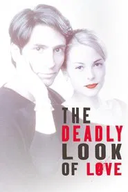 The Deadly Look of Love movie poster