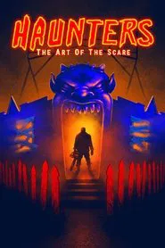 Haunters: The Art of the Scare movie poster