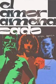 Poster do filme El amor amenazado