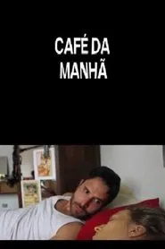 Café da Manhã movie poster
