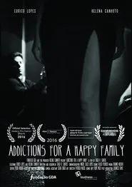 Addictions for a Happy Family movie poster