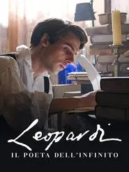 Leopardi. The Infinity Poet movie poster