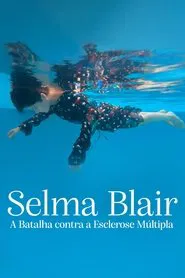 Poster do filme Selma Blair: A Batalha contra a Esclerose Múltipla