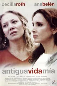 Antigua vida mía movie poster