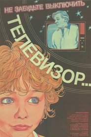 Don't Forget to Turn Off the TV movie poster