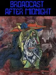 Broadcast After Midnight movie poster
