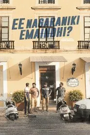 Ee Nagaraniki Emaindi? movie poster