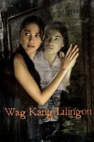 Wag Kang Lilingon movie poster