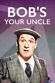 Bob's Your Uncle movie poster