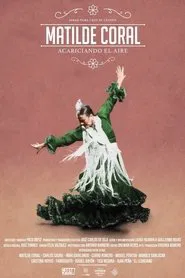 Matilde Coral, acariciando el aire movie poster