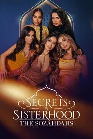 Secrets and Sisterhood: The Sozahdahs tv show poster