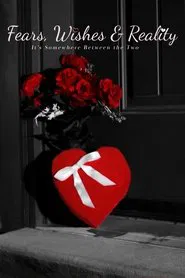 Fears, Wishes & Reality movie poster