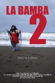 La Bamba 2: Hell Is a Drag movie poster