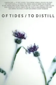 Of Tides/To Distill movie poster