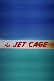 The Jet Cage movie poster