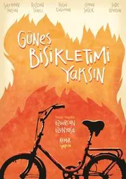 Let the Sun Burn My Bicycle movie poster