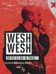 Wesh, Wesh, What's Happening? movie poster