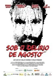 Sob o Delírio de Agosto movie poster