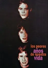 Los peores años de nuestra vida movie poster