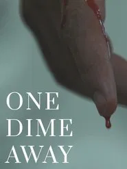 One Dime Away movie poster