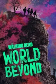 The Walking Dead: World Beyond tv show poster
