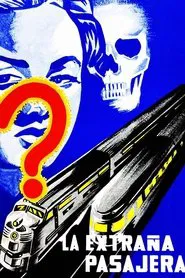 La extraña pasajera movie poster