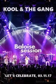 Kool & The Gang - Baloise Session 2017 movie poster