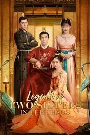 Legend of Two Sisters In the Chaos tv show poster