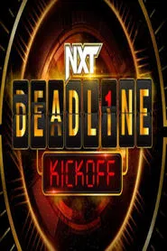 NXT Deadline 2022 Kickoff movie poster