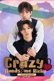 Crazy Handsome Rich tv show poster