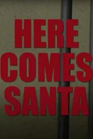 Here Comes Santa movie poster