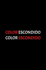 Color escondido movie poster