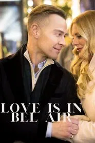 Love Is in Bel Air movie poster