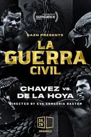 The Civil War: Chavez vs. de la Hoya movie poster