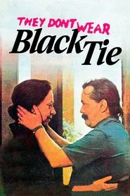 They Don't Wear Black Tie movie poster