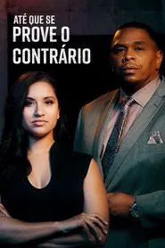 Poster da série Até que se Prove o Contrário