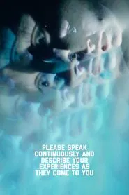 Please Speak Continuously and Describe Your Experiences as They Come to You movie poster