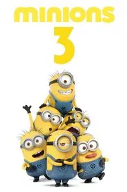 Minions 3 movie poster