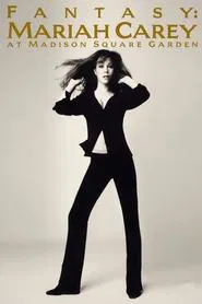 Fantasy: Mariah Carey at Madison Square Garden movie poster