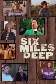 Six Miles Deep movie poster