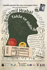 Bohumil Hrabal „Takže se stalo, že...“ movie poster