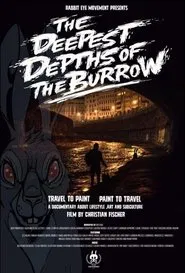 The Deepest Depths of the Burrow movie poster