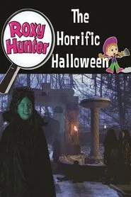 Roxy Hunter and the Horrific Halloween movie poster