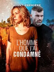 L'Homme que j'ai condamné tv show poster