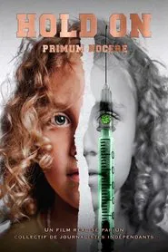 Hold On - Primum Nocere movie poster