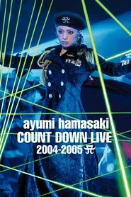 Ayumi Hamasaki Countdown Live 2004–2005 A movie poster