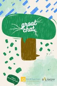 Groot Chat movie poster
