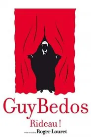 Guy Bedos - Rideau! movie poster