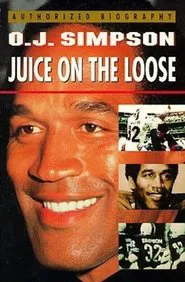 Poster do filme O.J. Simpson: Juice on the Loose